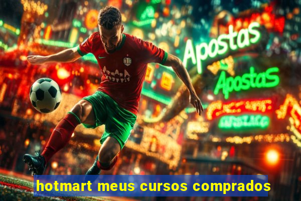 hotmart meus cursos comprados